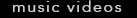music videos